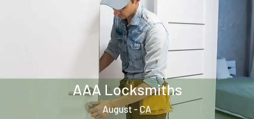  AAA Locksmiths August - CA