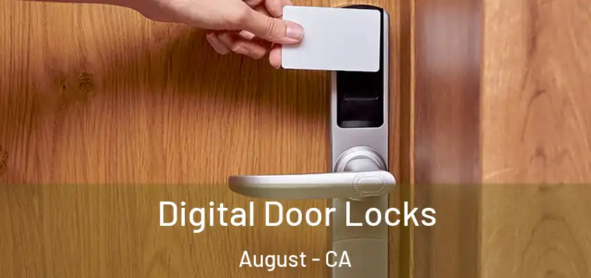 Digital Door Locks August - CA