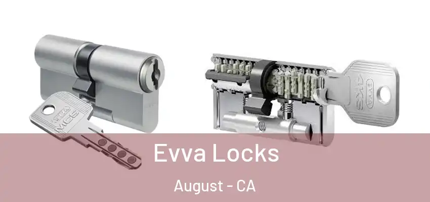 Evva Locks August - CA