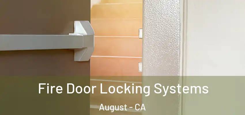  Fire Door Locking Systems August - CA