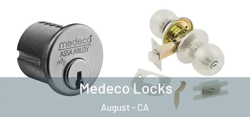  Medeco Locks August - CA