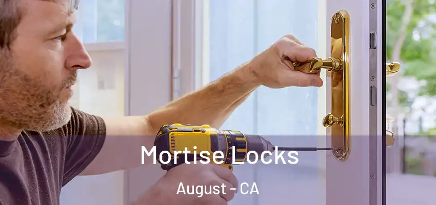  Mortise Locks August - CA