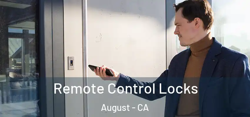  Remote Control Locks August - CA