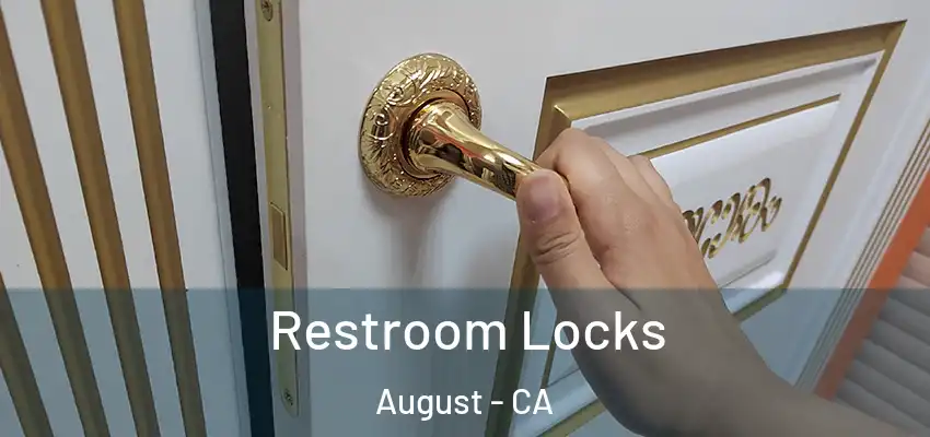  Restroom Locks August - CA
