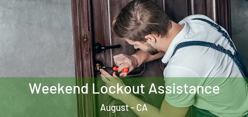  Weekend Lockout Assistance August - CA